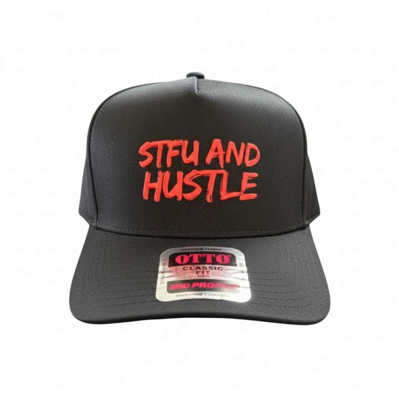 stfu and hustle cap